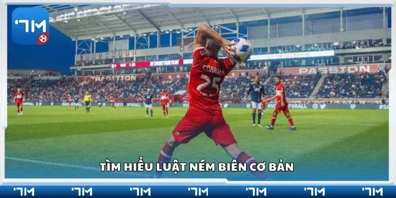 Tìm hiểu luật ném biên cơ bản 