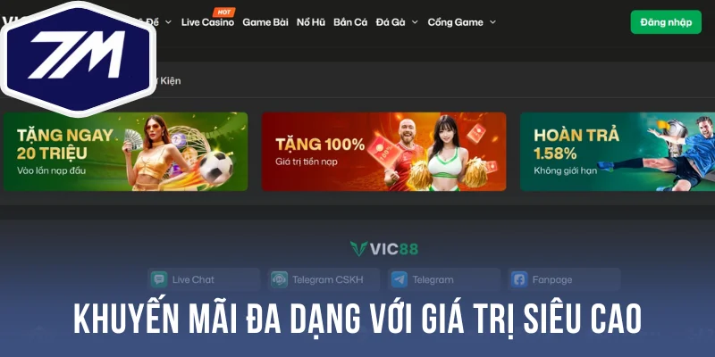 Khuyến mãi đa dạng  với giá trị siêu cao