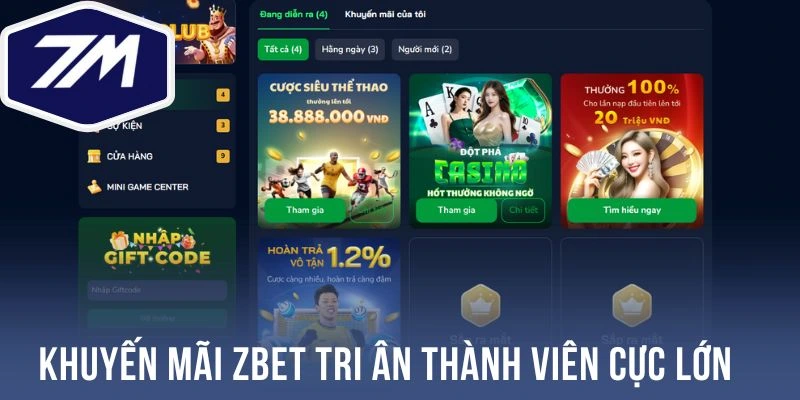 Khuyến mãi Zbet tri ân thành viên cực lớn