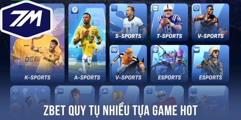 Zbet quy tụ nhiều tựa game hot