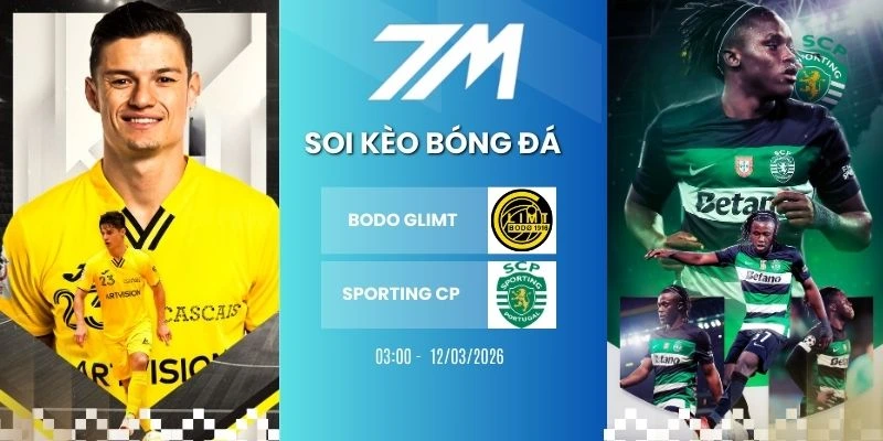 Kèo Bóng Đá Bodo Glimt Vs Sporting Cp Hôm Nay Ngày 12/03/2026 – C1
